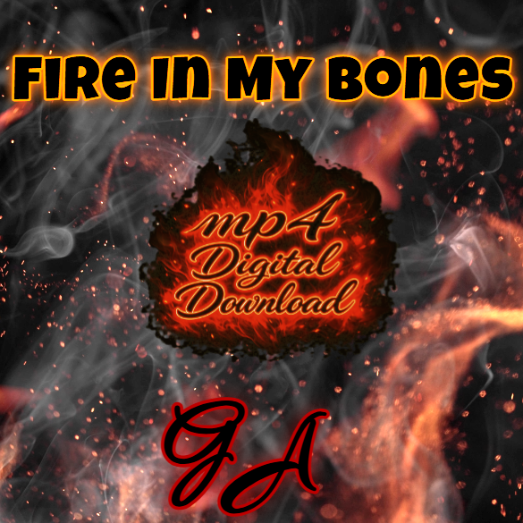 Fire In My Bones Song