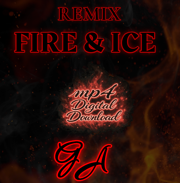 Fire & Ice Remix Song