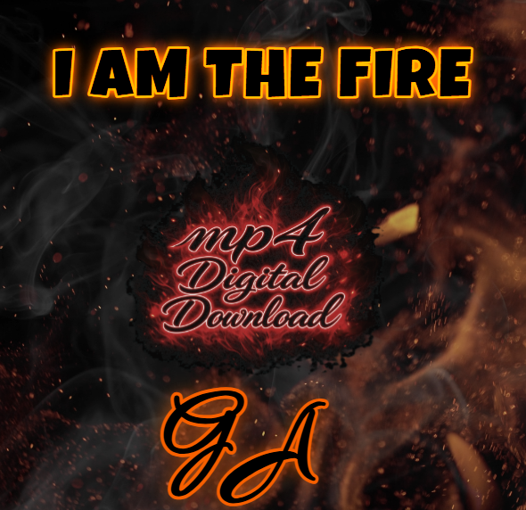 I AM THE FIRE Song