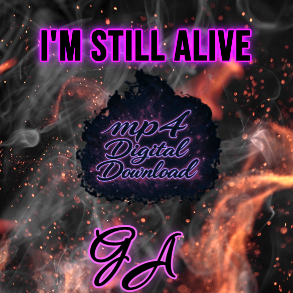 I'm Still Alive Song