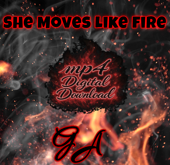 She Moves Like Fire Song