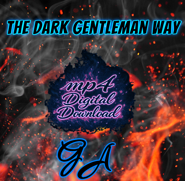 The Dark Gentleman Way Song