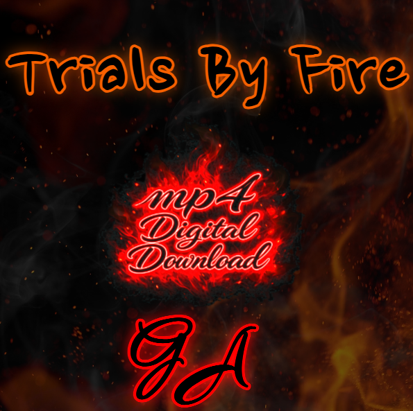 Trials By Fire Song